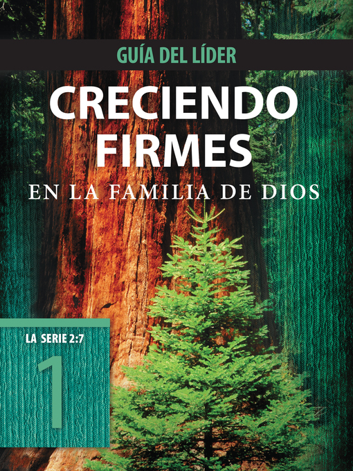Title details for Creciendo firmes en la familia de Dios, Guía del líder by The Navigators - Available